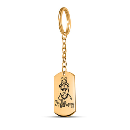 Big Papa Bear Energy - Tag Keychain